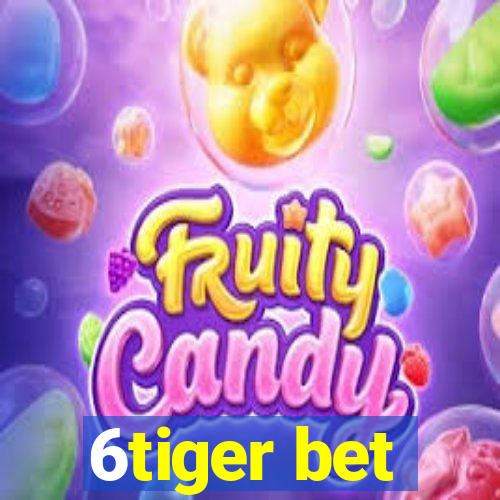 6tiger bet
